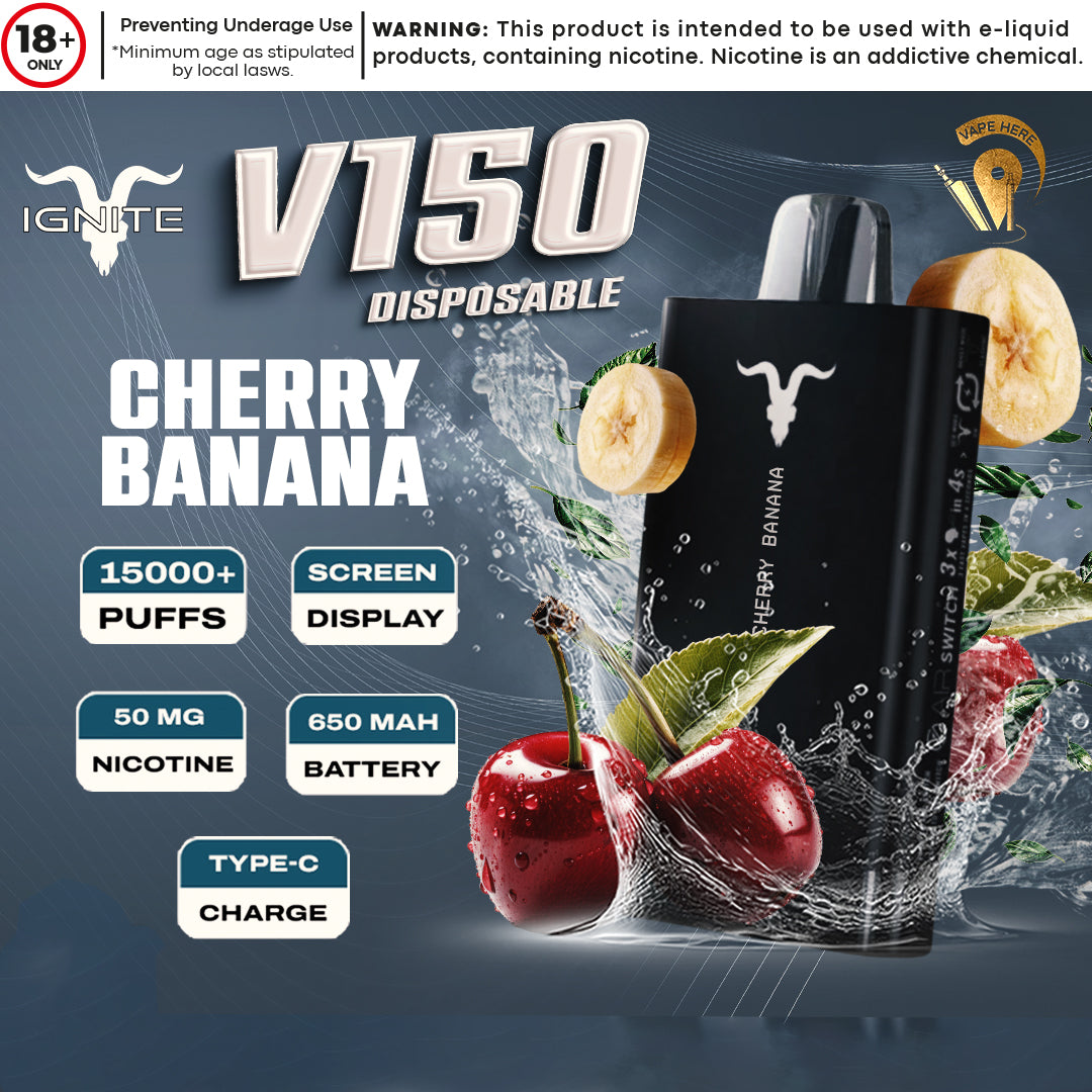 IGNITE V150 Disposable Vape 15000 PUFFS (20&50mg) Cherry Banana